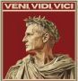 2  47       ,     II,      Veni, vidi, vici (", , ")