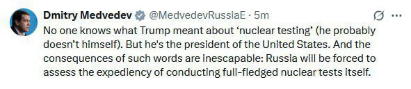 Россия будет вынуждена оценить целесообразность проведения полноценных ядерных испытаний, написал Медведев, последствия слов Трампа неизбежны