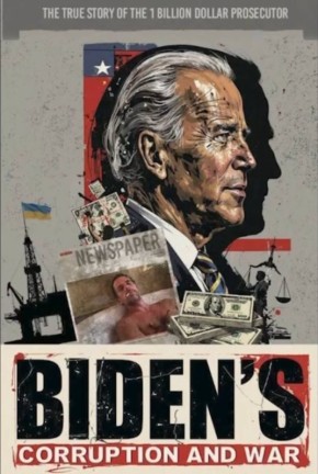  :  ,   ,   &quot;Biden's Corruption and War&quot;  &quot;     &quot;         ...
