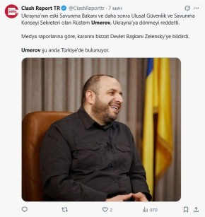 В ‘X’ обсуждают отсутствие Умерова на Украине, а Clash Report сообщает, что он отказался возвращаться домой и лично сообщил об этом Зеленскому