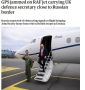 ‘Россию подозревают в том, что она глушила GPS-сигнал самолету, на котором летел министр обороны Великобритании’ – The Guardian