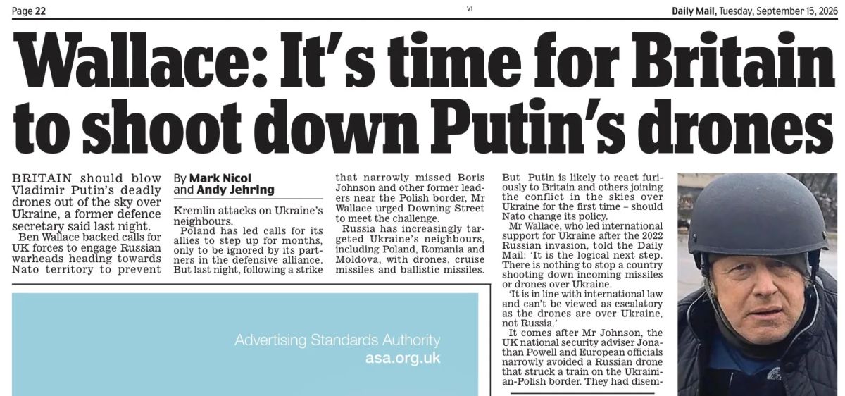 Владимир Корнилов: Daily Mail публикует сегодня призыв бывшего министра обороны Бена Уоллеса и патентованного русофобского ястреба: «Британии пора сбивать дроны Путина»